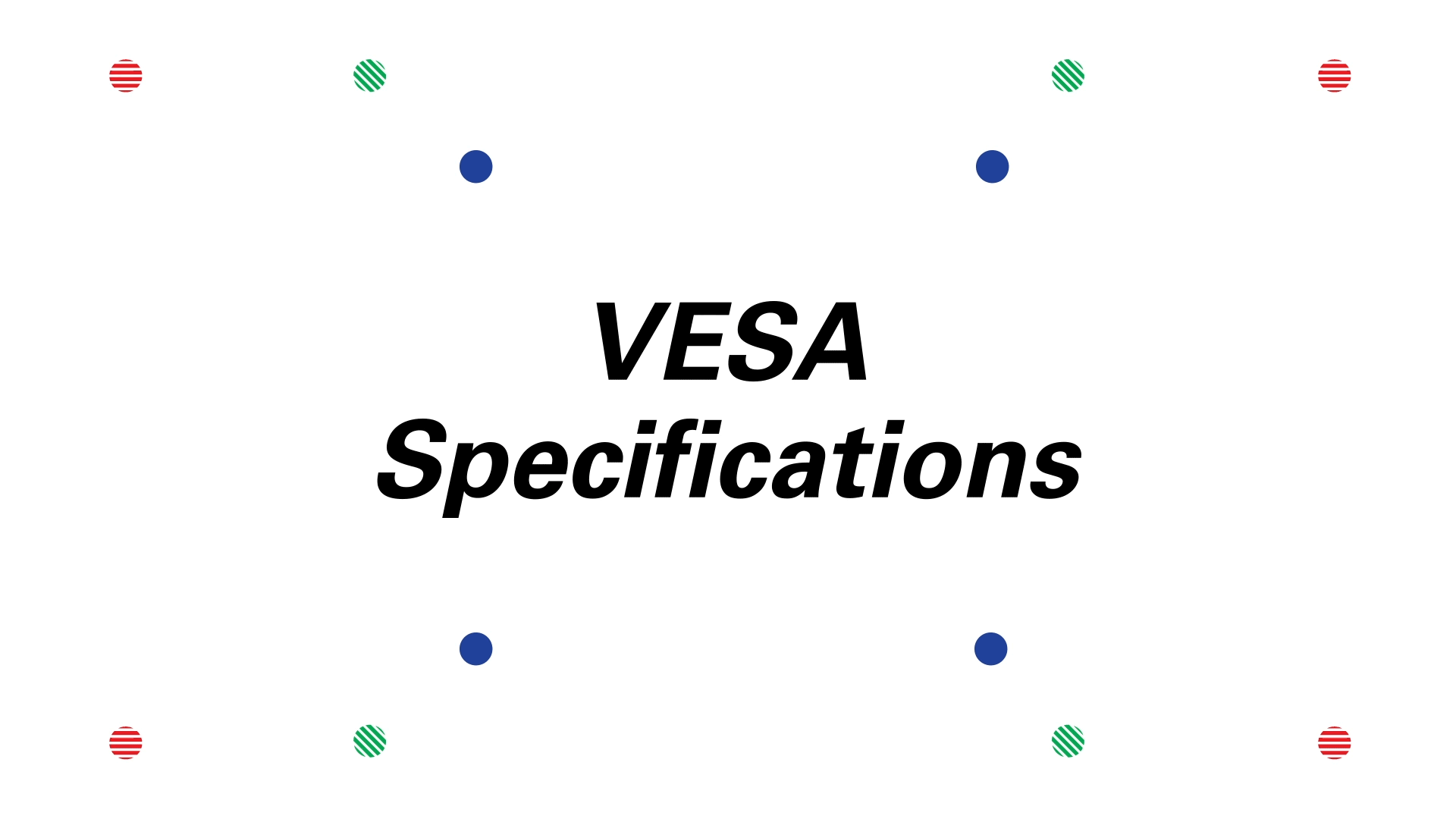 VESA Specifications Guides (mobile image)